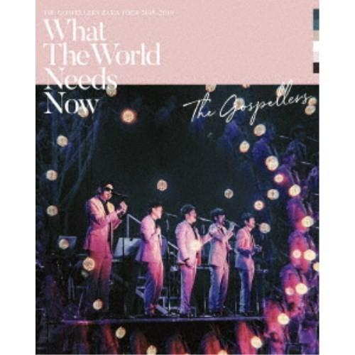 ゴスペラーズ／ゴスペラーズ坂ツアー2018〜2019 What The World Needs Now