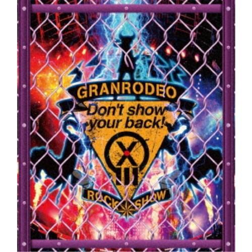 GRANRODEO／GRANRODEO LIVE 2018 G13 ROCK☆SHOW -Don’t show your back！- 【Blu-ray】｜esdigital