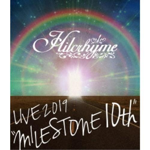 ヒルクライム／Hilcrhyme LIVE 2019 MILESTONE 10th 【Blu-ray