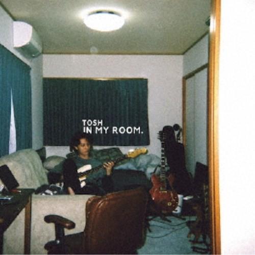 TOSH／IN MY ROOM. 【CD】｜esdigital