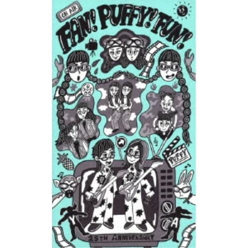 その他 FAN PUFFY! FUN! PUFFY 25th ANNIVERSARY PUFFY／FAN！PUFFY！FUN！ 〜PUFFY 25th ANNIVERSARY〜《完全生産限定