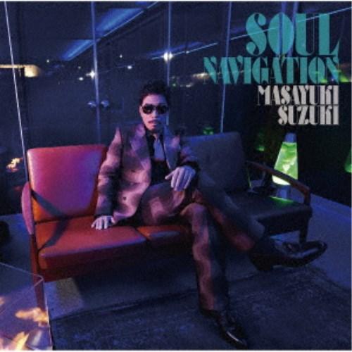 鈴木雅之／SOUL NAVIGATION《通常盤》 【CD】 | 
