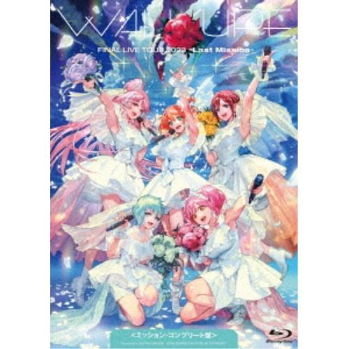 ワルキューレ／ワルキューレ FINAL LIVE TOUR 2023 〜Last