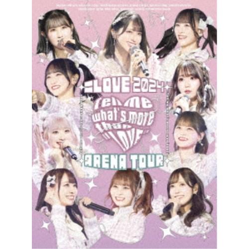 ＝LOVE／＝LOVE アリーナツアー2024「Tell me what’s more than LOVE」《TYPE-A》 (初回限定) 【Blu-ray】 | 