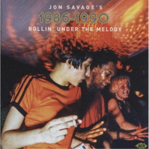 (V.A.)／ジョン・サヴェージズ・1986-1990・ローリン・アンダー・ザ・メロディ 【CD】 | 