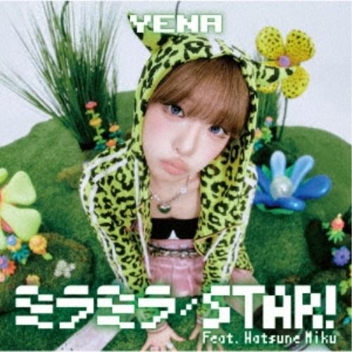 YENA／ミラミラ／STAR！(feat.Hatsune Miku)《限定B盤》 (初回限定) 【CD】 | 