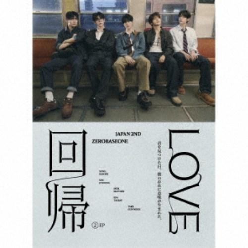 ZEROBASEONE／回帰LOVE (初回限定) 【CD】 | 