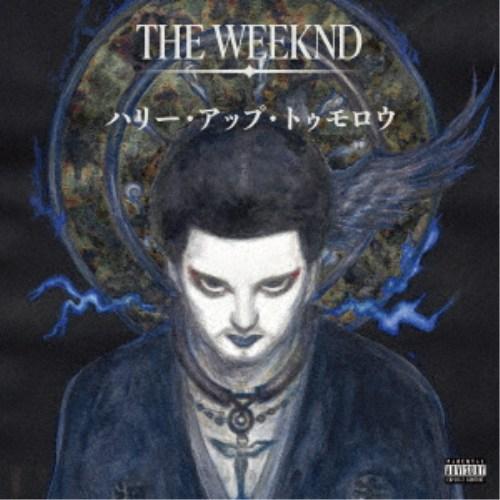 ザ・ウィークエンド／ハリー・アップ・トゥモロウ (AFTER HOURS TIL DAWN COLLECTION) 【CD】 | 