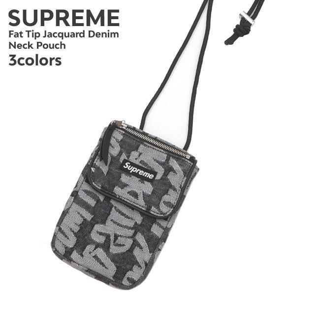 新品 シュプリーム SUPREME Fat Tip Jacquard Denim Neck Pouch ネック