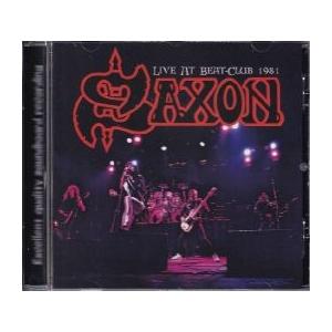 新品CD Saxon Live 1981 at 保障 Beat-Club ついに再販開始