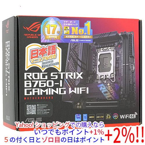 ASUS ROG STRIX B760-I GAMING WIFI 中古美品 ROG STRIX 【中古】ASUS Mini-ITXマザーボード B760-I GAMING WIFI