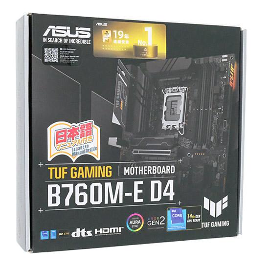 TUF Gaming ASUS製 MicroATXマザーボード GAMING B760M-E D4 TUF Gaming ASUS製 MicroATXマザーボード GAMING B760M-E D4