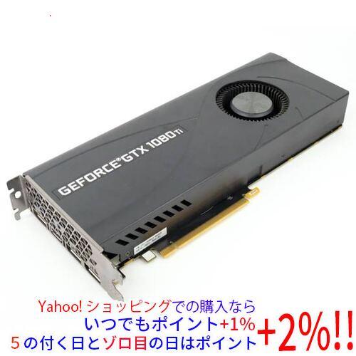 ZOTAC（ゾタック） 【中古】ZOTAC GeForce GTX 1080 Ti Blower ZT