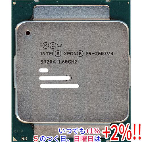 【中古】 intel Xeon E5-2603V3 インテル（intel） 【中古】Xeon E5-2603 V3 1.6GHz 15M LGA2011-3