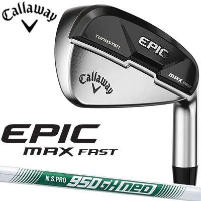 EPIC MAX FAST NSプロ950GH neo 6〜AW 楽天市場】【単品】キャロウェイ EPIC MAX FAST アイアン 単品(I