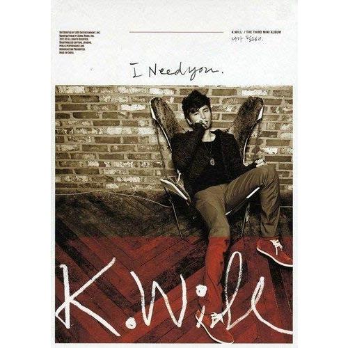 ミュージック k-pop CD K.Will - I Need You : 3rd Mini Album CD 韓国盤 : MUSIC BANK ヤフー