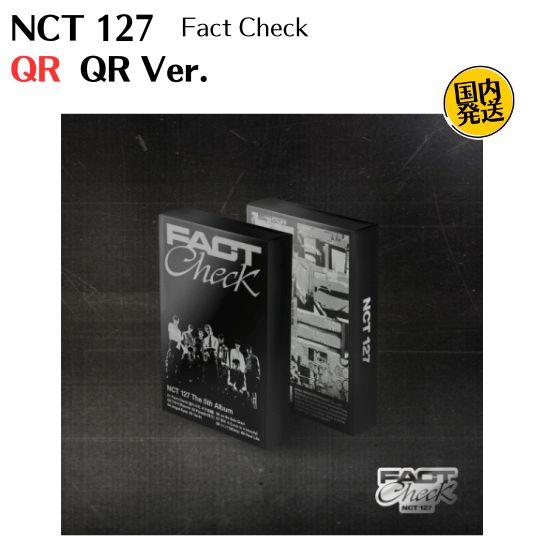 NCT 127 - Fact Check 正規5集 QR Ver 韓国盤 CD 公式 アルバム 韓国