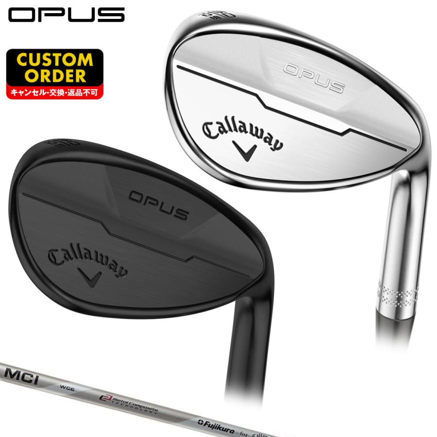［新品］キャロウェイ　OPUS オーパス　ウェッジ　50度56度セット Callaway OPUS ウェッジ50度SG 56度WG 2本セット