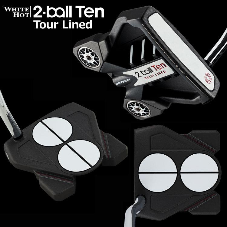 オデッセイ 2ボール テン ツアーライン パター 2-BALL TEN TOUR LINED ストロークラボ 日本仕様 TEN テン ツアーライン Tour Lined