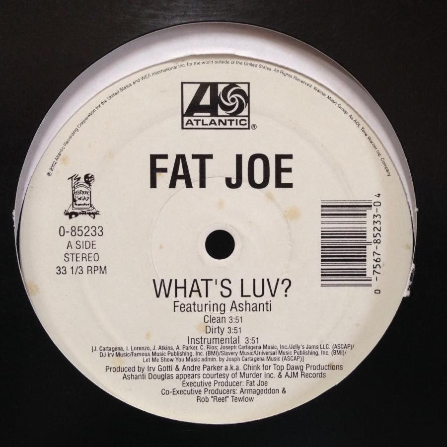 12inchレコード FAT JOE / WHAT'S LUV? Feat. ASHANTI : レコード買取