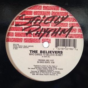 12inchレコード THE BELIEVERS / WHO DARES TO BELIEVE IN ME 