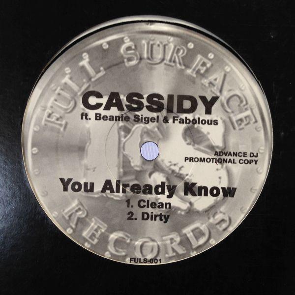 12inchレコード CASSIDY / YOU ALREADY KNOW feat. BEANIE SIGEL & FABOLOUS