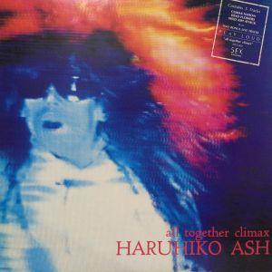 12inchレコード HARUHIKO ASH / ALL TOGETHER CLIMAX : レコード買取