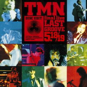 CD/TM NETWORK/TMN final live LAST GROOVE 5.18/19 (Blu-specCD2)｜felista