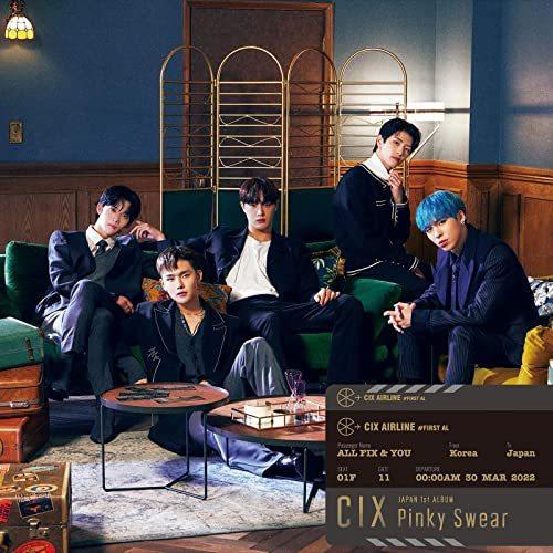 CD/CIX/Pinky Swear (通常盤)｜felista