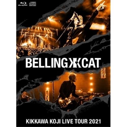 人気定番の 即出荷 BD 吉川晃司 KIKKAWA KOJI LIVE TOUR 2021 BELLING CAT Blu-ray Blu-ray+CD 完全生産限定盤 peterhimmelman.com peterhimmelman.com