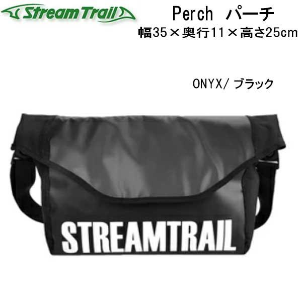 STREAM TRAIL ストリームトレイル 防水 Perch パーチ STREAM TRAIL ストリームトレイル 防水 Perch パーチ