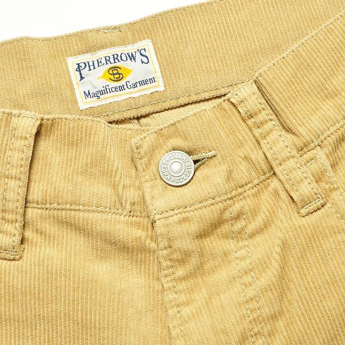 Pherrow's（フェローズ） コーデュロイパンツ 5ポケット メンズ 21W