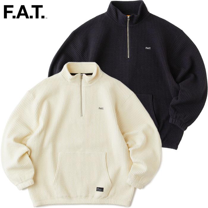 FAT エフエーティー スウェット QUILHALF F32420-SW11 ハーフジップ