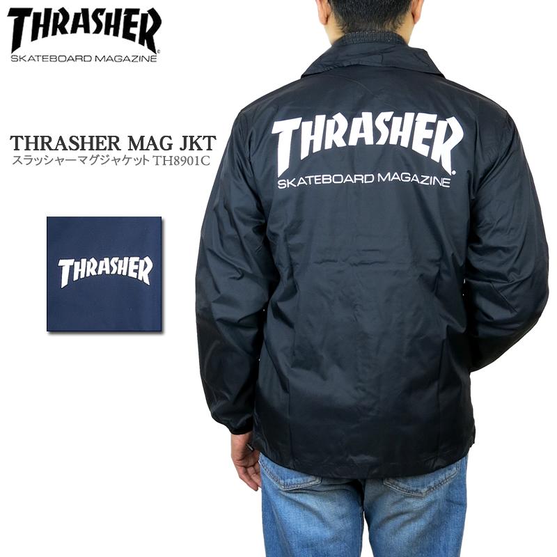 【20%OFF!】THRASHER スラッシャー TH8901C マグロゴ コーチジャケット ジャケット ストリート | 
