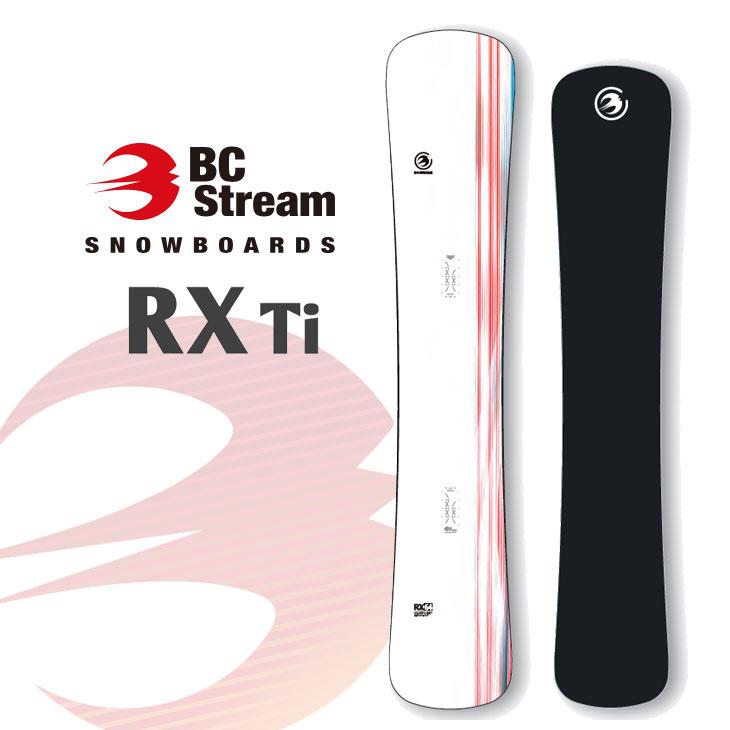 26-27 BC STREAM ビーシーストリーム スノーボード 板【RX Ti】アール
