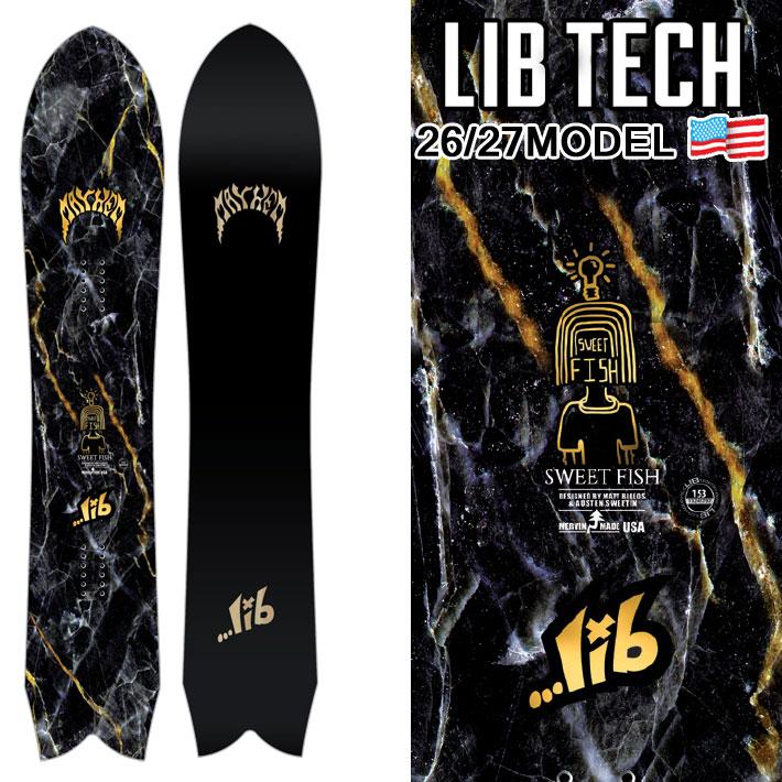 新品未使用 LIBTECH SWEETFISH 162cm スイートフィッシュ LIB TECH（リブテック） 予約 26-27 LIB TECH スノーボード SWEET FISH