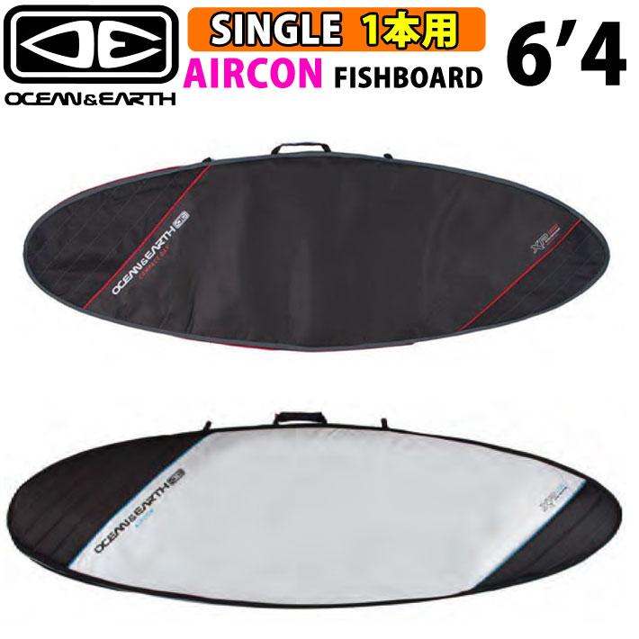 オーシャンアンドアース OCEAN&EARTH AIRCON FISH COVER XP 6'4 オーシャンアンドアース OCEAN&EARTH AIRCON FISH COVER XP 6'4