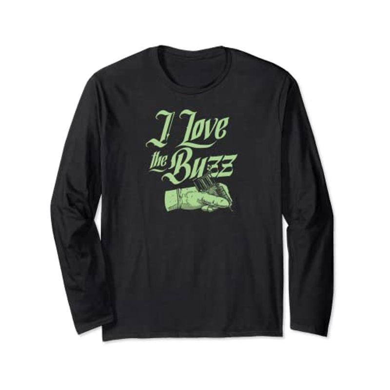 I SALE 【待望★】 60%OFF Love The Buzz 長袖Tシャツ Ink タトゥーマシンアーティストデザイナーファニー