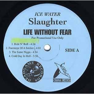 ICE WATER SLAUGHTER - Ride N' Roll / Footsteps Of A Soldier (Life Without Fear-EP) EP US 1999年リリース