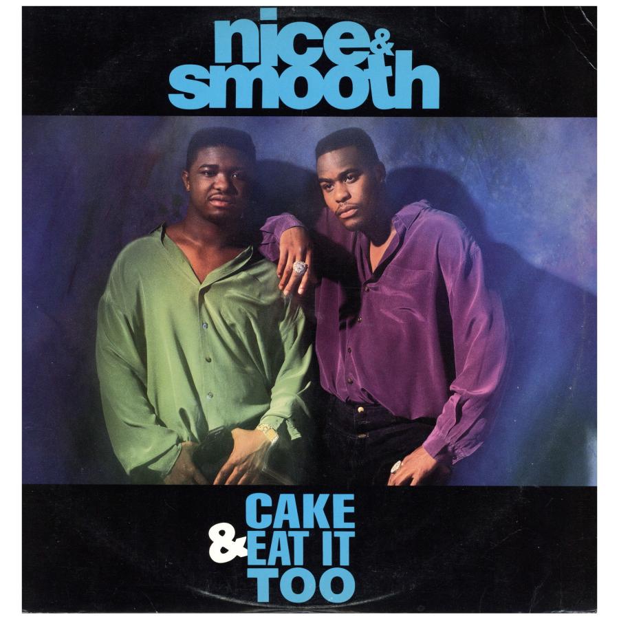 【レコード】NICE & SMOOTH CAKE & EAT IT TOO / DOWN THE LINE 12" US 1992年