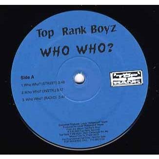 洋楽 Top Rank Boyz - H-Town (12) レコード】TOP RANK BOYZ - H-TOWN / WHO WHO? 12