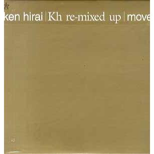ken hirai / Kh re-mixed up / move レコード新品 Kh re-mixed up1 [2CDs][OBI] KEN HIRAI, 平井堅 /pop /J-POP