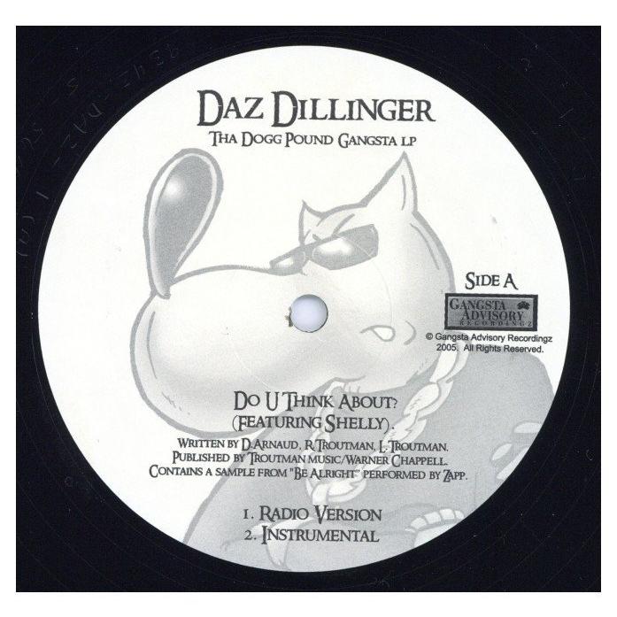 Dat Whoopty Woop Daz Dillinger レコード レコード】DAZ DILLINGER - Do U Think About? / Tha Dogg Pound