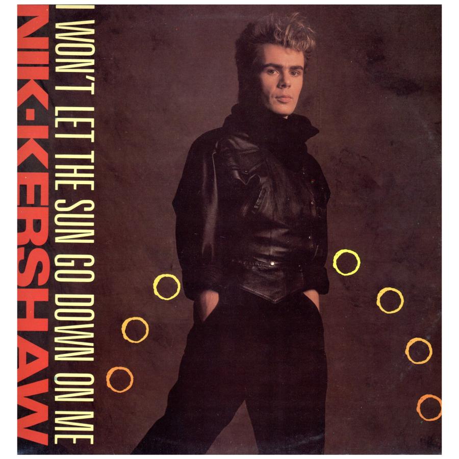 レコード】NIK KERSHAW - I WON'T LET THE SUN GO DOWN ON ME 12