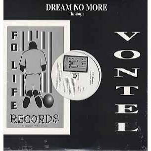 Vontel「 Dream No More/4 My Homiez 」レコード レコード】VONTEL - DREAM NO MORE / 4 MY HOMIEZ 12