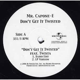 ④MR. CAPONE-E / Don't Get It Twisted レコード】MR CAPONE-E feat Twista - DON'T GET IT TWISTED 12