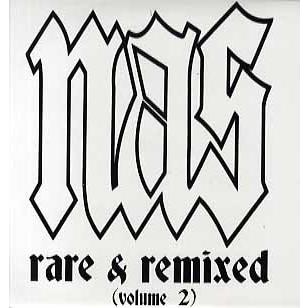 洋楽 Nas Rare and Unreleased / Rare & Remixed Nas - It Was Remixed (Rare Unreleased & Remixed) Lyrics