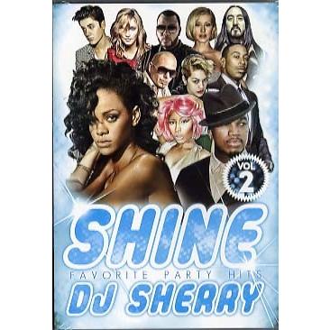 DJ SHERRY - SHINE VOL.2 FAVORITE PARTY HITS DVD JPN 2013年リリース｜freaksrecords-2