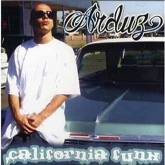 ARDUZ - CALIFORNIA FUNK CD US 2008年リリース : フリークスレコード 