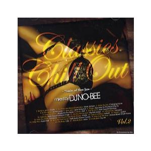 DJ NO-BEE - CLASSICS CHILL OUT VOL.2 SLOW JAM CD JPN 2014年リリース｜freaksrecords